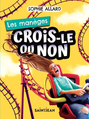 cover image of Crois-le ou non. Les manèges